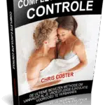 3 Dingen Die De Complete Erectie Controle Methode Anders Doet (En Waarom Het Werkt)